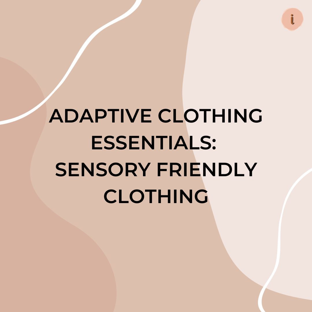 Adaptive Clothing 101: What is Sensory Friendly Clothing? – Liberare