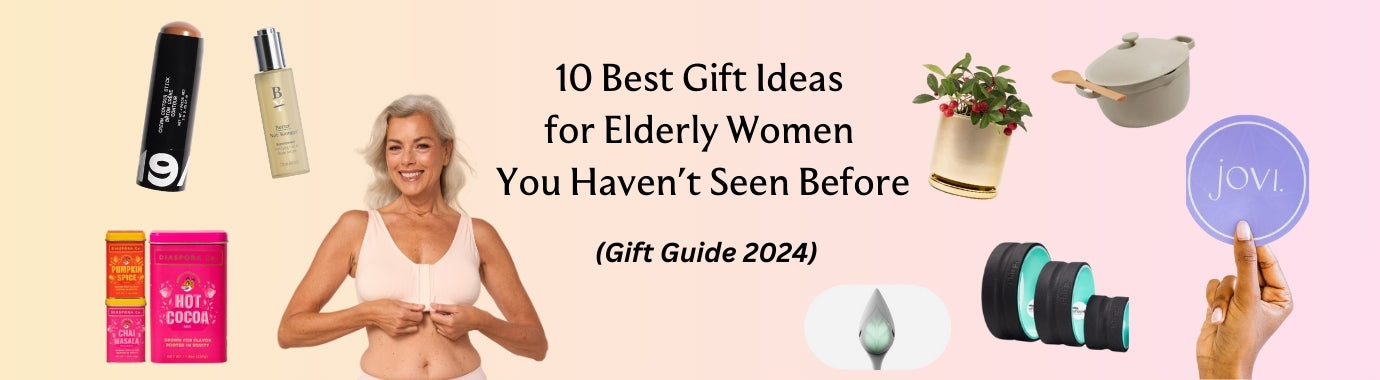 best gifts for elderly women