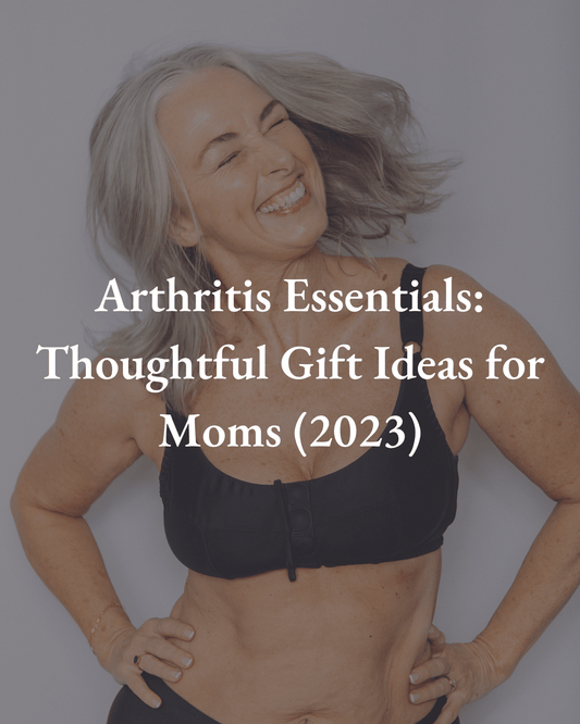 Arthritis Essentials: Thoughtful Gift Ideas for Moms (2023) - Liberare