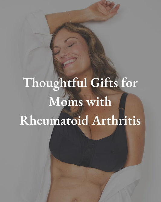 Thoughtful Gifts for Moms with Rheumatoid Arthritis - Liberare