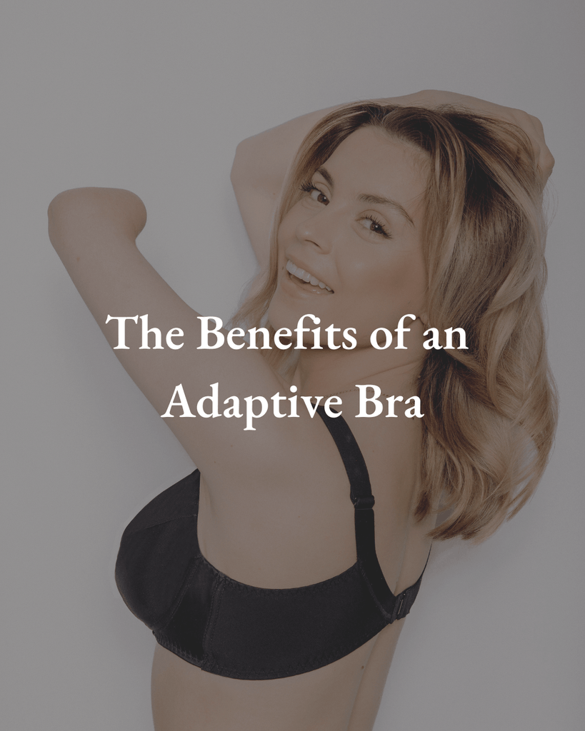 The Benefits of an Adaptive Bra (2023) – Liberare