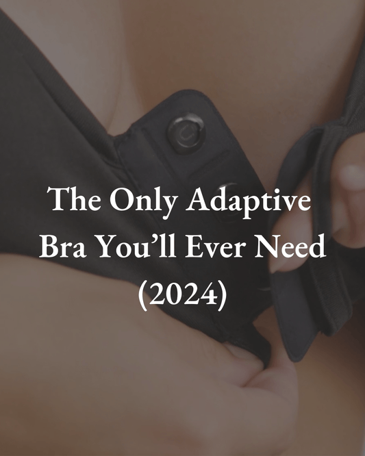 The Only Adaptive Bra You’ll Ever Need (2024) - Liberare