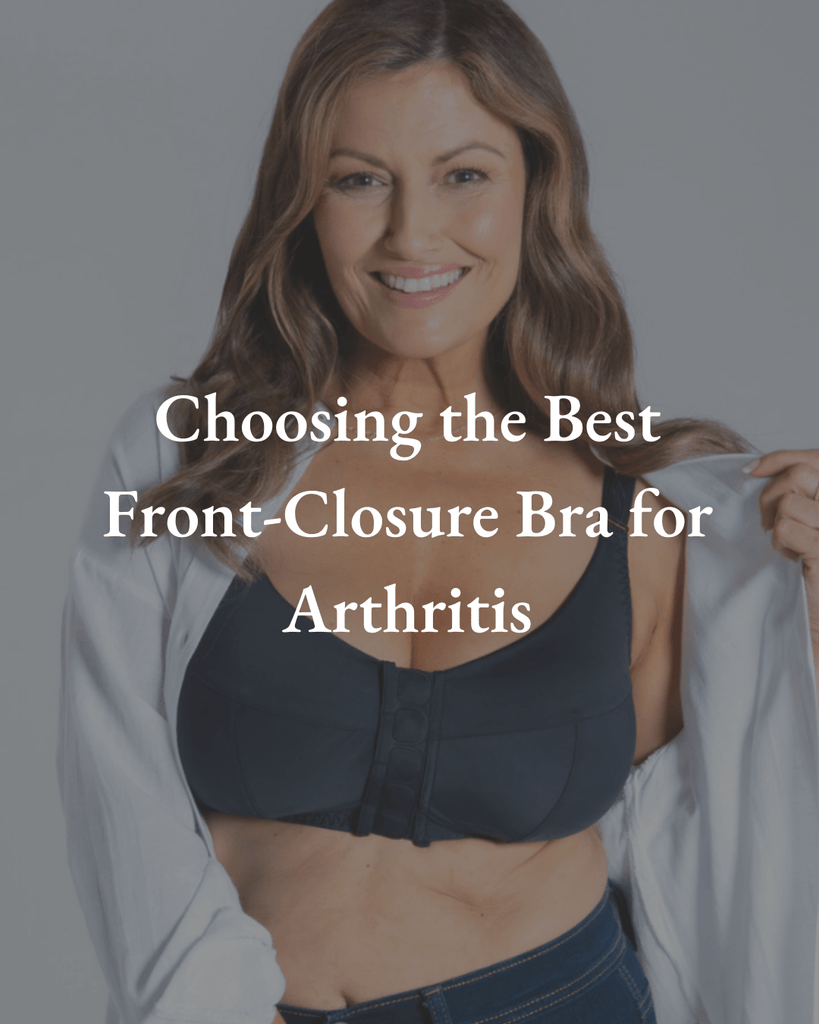 Choosing the Best Front-Closure Bra for Arthritis – Liberare