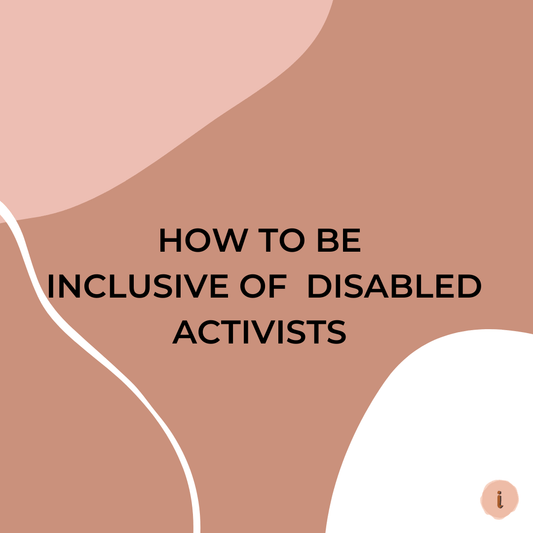 How to be Inclusive of Disabled Activists - Liberare