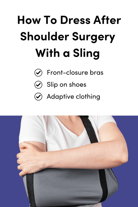 How To Dress After Shoulder Surgery With a Sling 2025 - Liberare