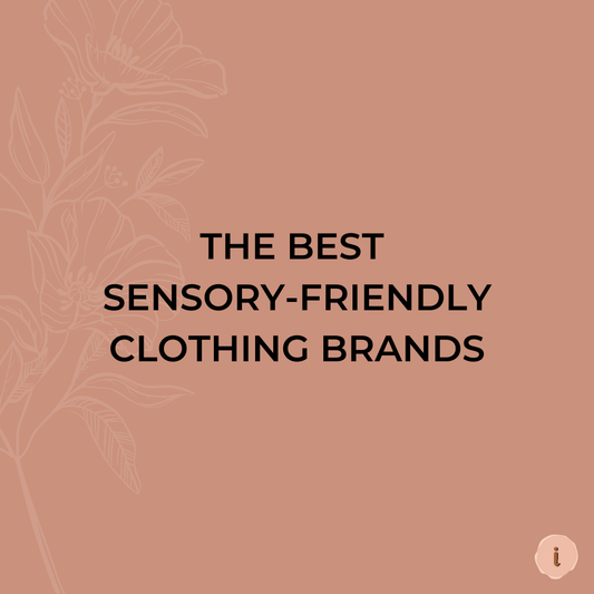 The Best Sensory-Friendly Clothing Brands - Liberare